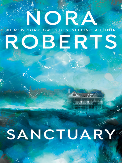 Title details for Sanctuary by Nora Roberts - Wait list